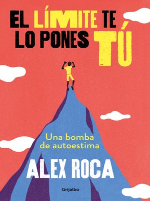 cover image of El límite te lo pones tú